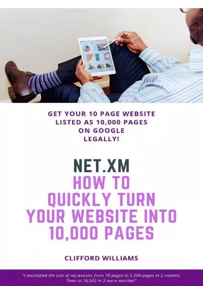 (BOOK)-NET.XM: How To Increase Your Web Pages x1000 On Google Legally