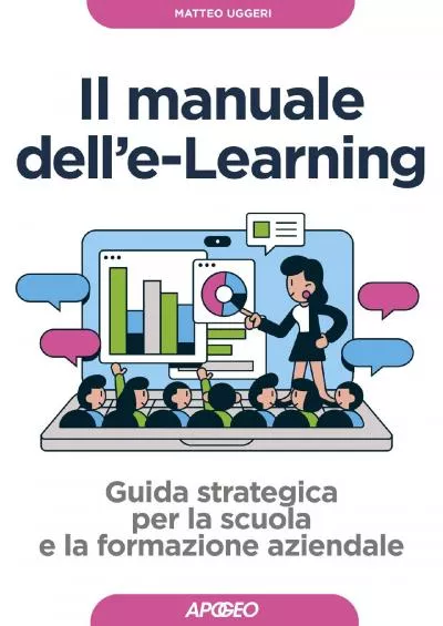 (BOOS)-Il manuale dell\'e-Learning: Guida strategica per la scuola e la formazione aziendale (Italian Edition)
