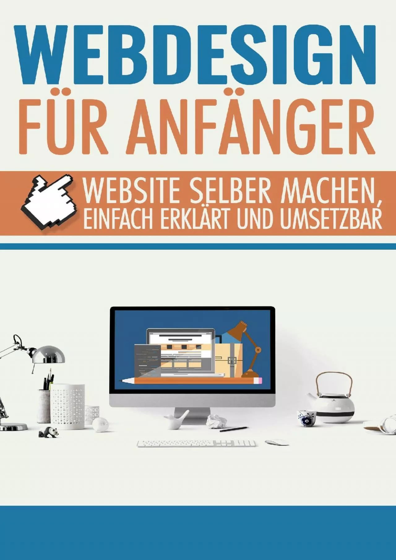 PDF-(BOOK)-Webdesign für Anfänger: Website selber machen, einfach erklärt und umsetzbar