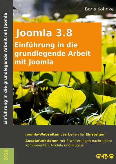 (READ)-Einführung in die grundlegende Arbeit mit Joomla® 3.8 (German Edition)