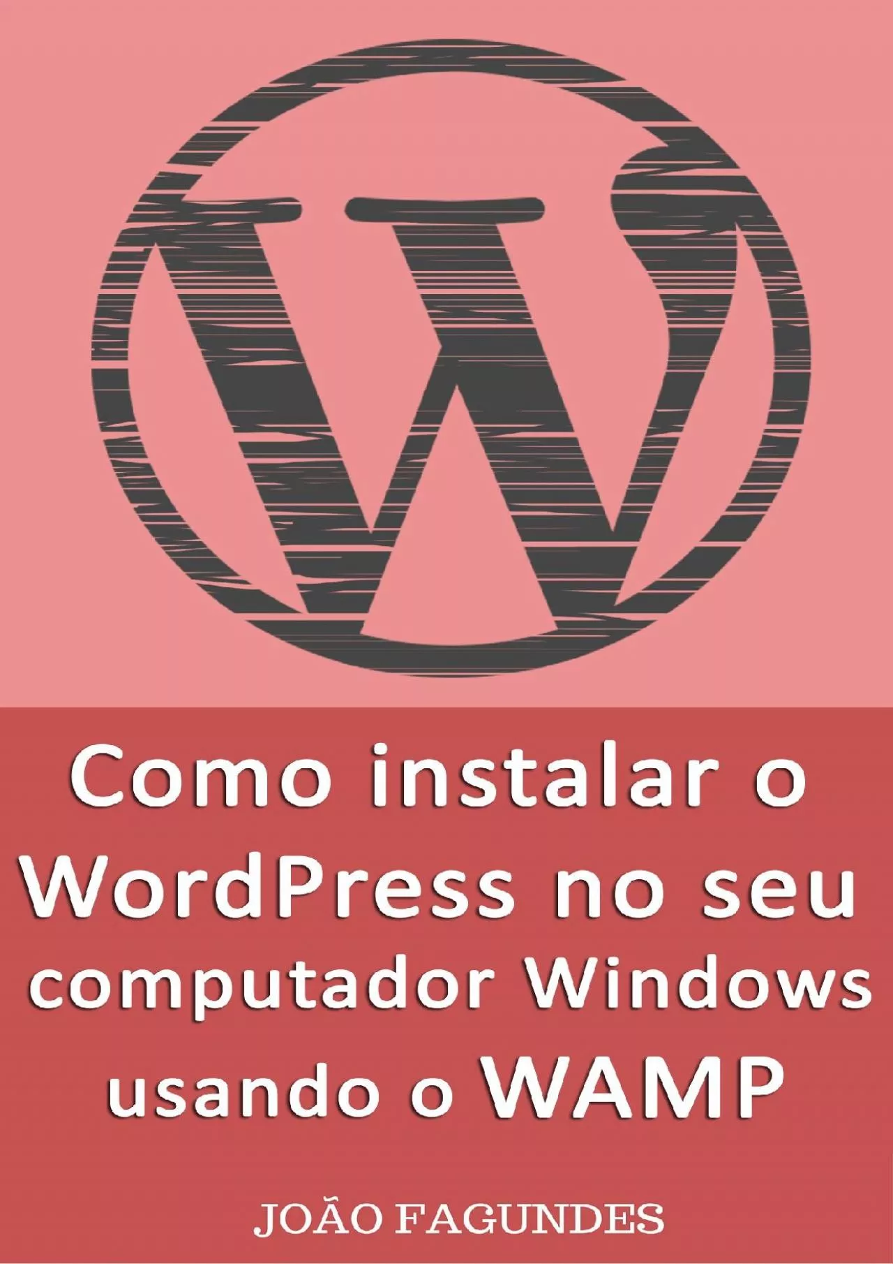 (READ)-Como instalar o WordPress no seu computador Windows usando o WAMP: Guia passo-a-passo