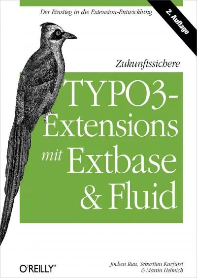 (EBOOK)-Zukunftssichere TYPO3-Extensions mit Extbase und Fluid (German Edition)