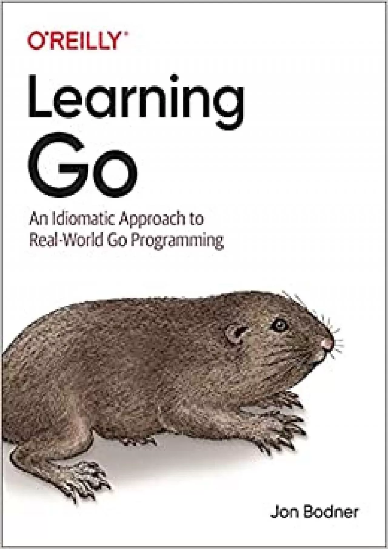 PDF-(DOWNLOAD)-Learning Go: An Idiomatic Approach to Real-World Go Programming