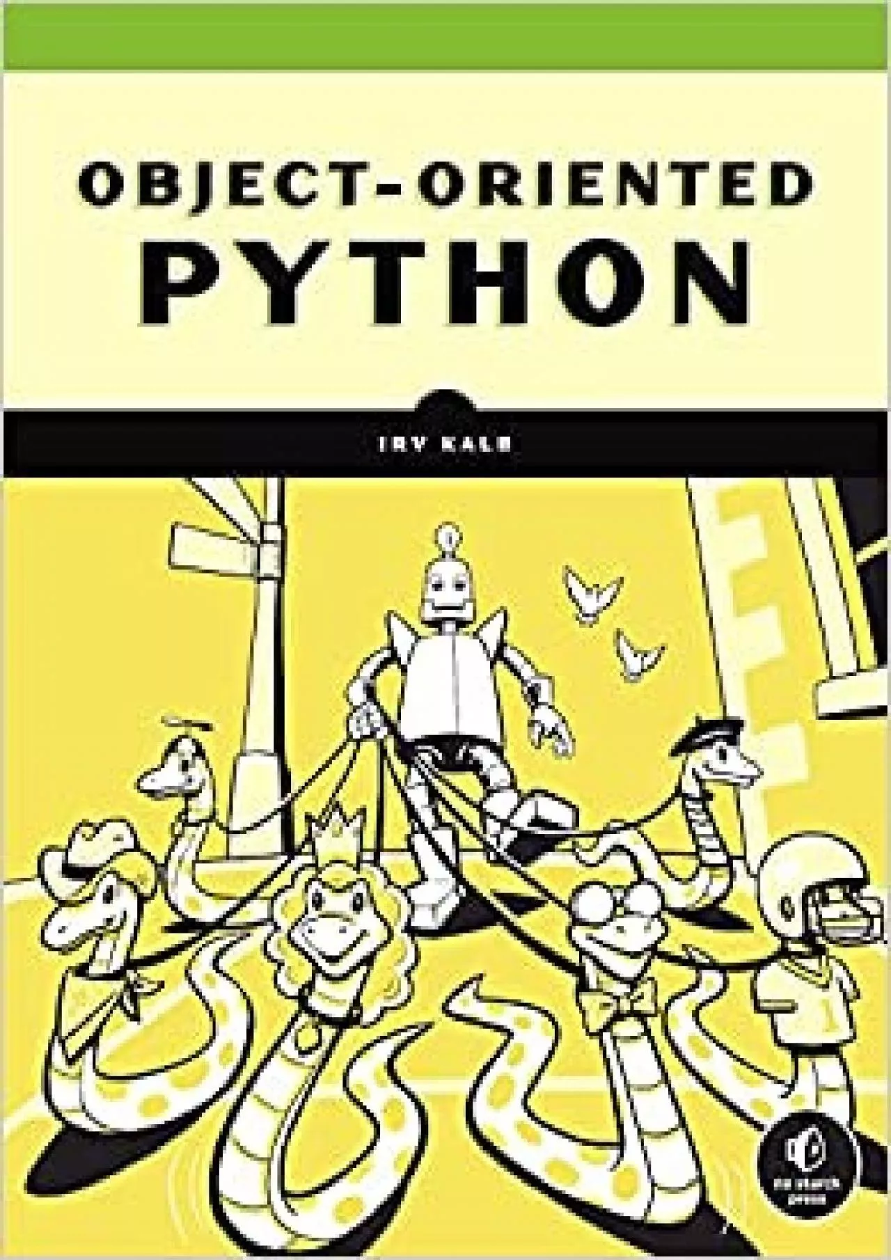 PDF-(READ)-Object-Oriented Python: Master OOP by Building Games and GUIs