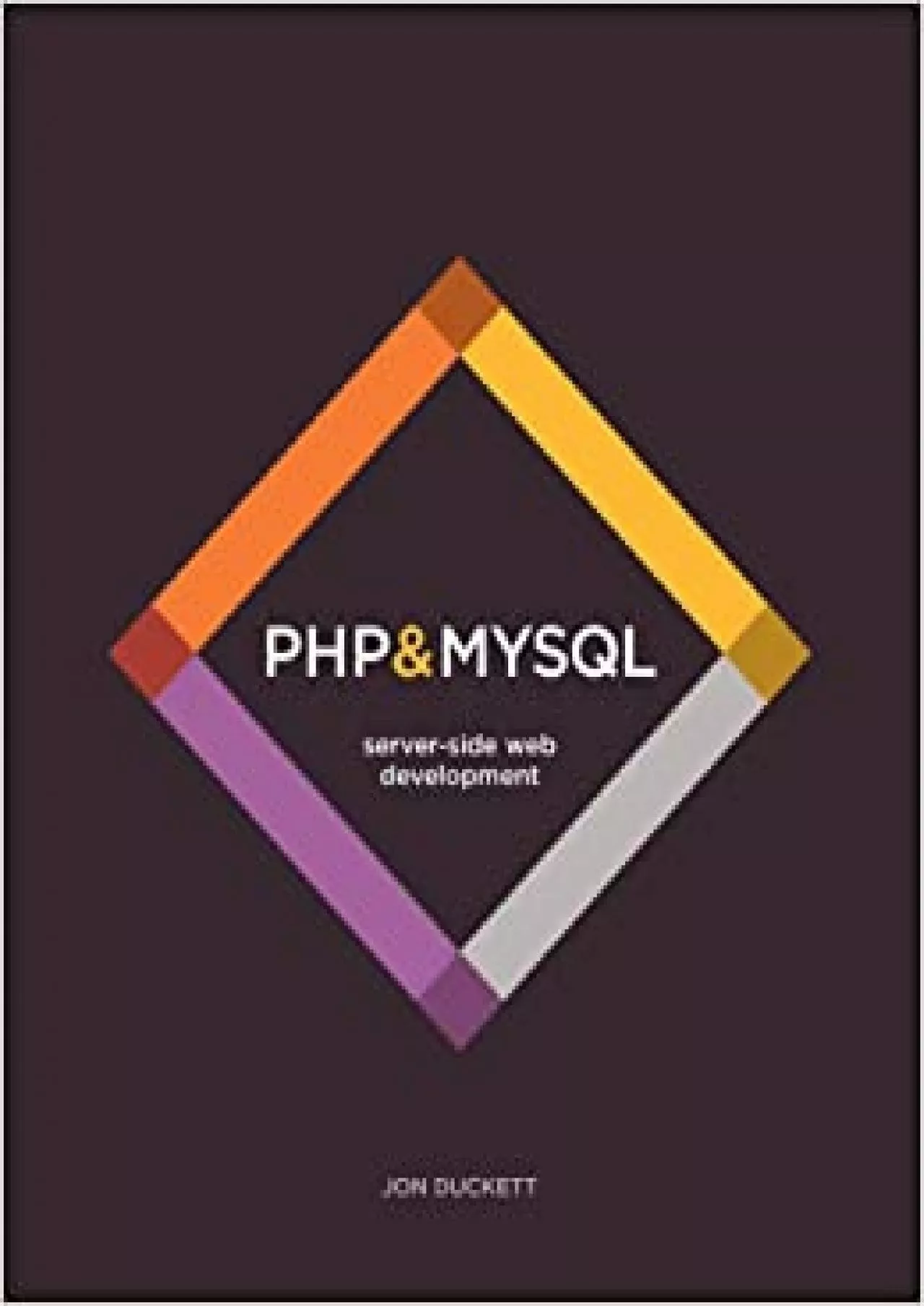 (DOWNLOAD)-PHP  MySQL: Server-side Web Development