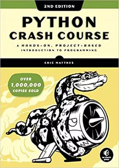 (EBOOK)-Python Crash Course, 2nd Edition: A Hands-On, Project-Based Introduction to Programming