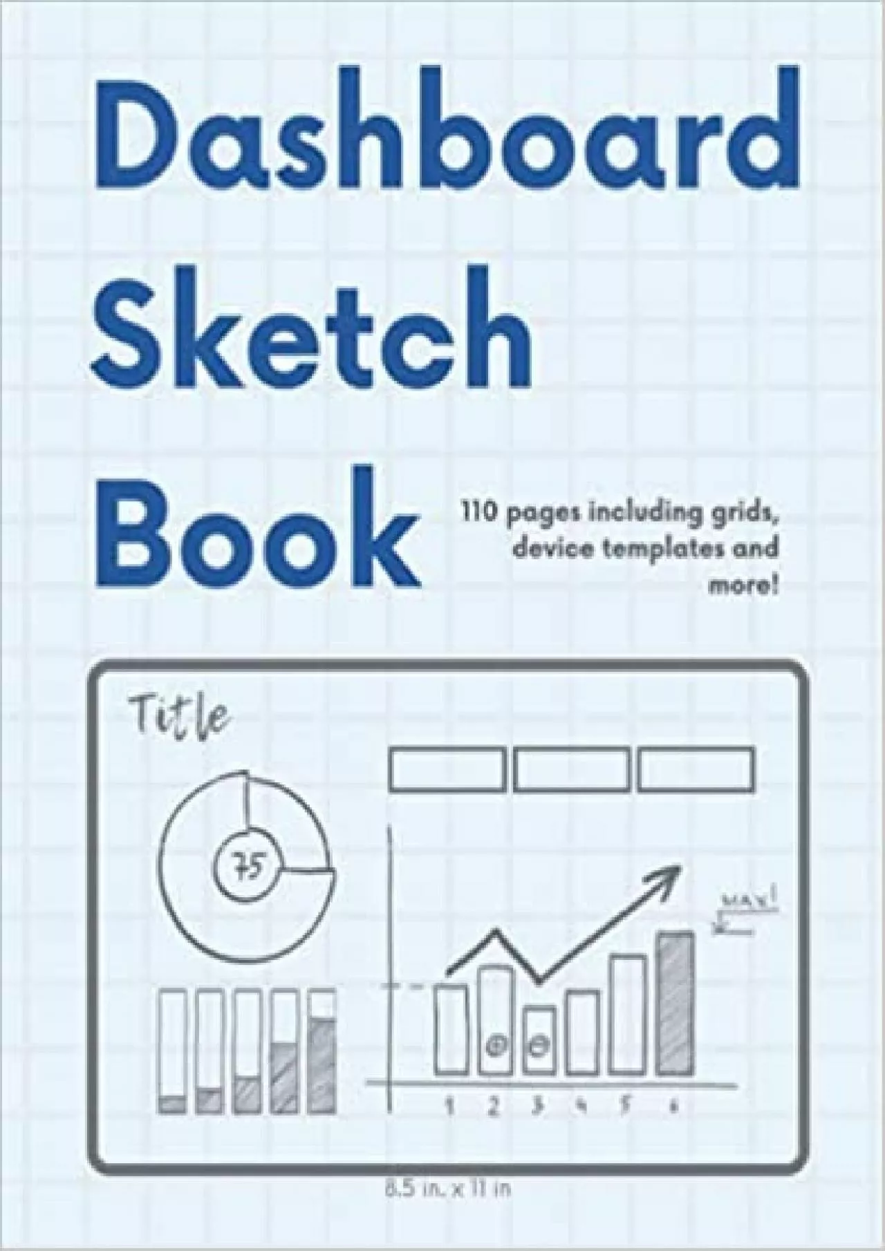 (EBOOK)-Dashboard Sketch Book Design Notebook for Data Visualization | A Sketchbook for