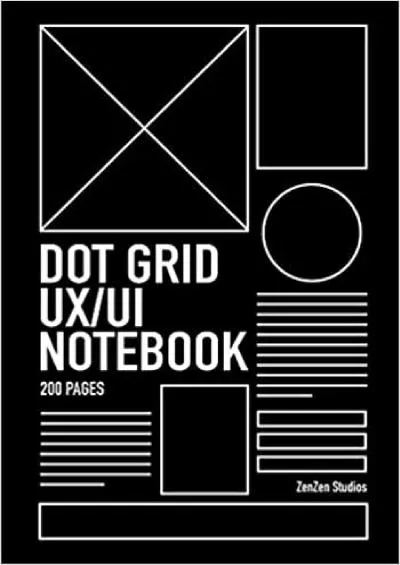 (READ)-Dot Grid UI and UX Notebook A Planning Notebook for Developers