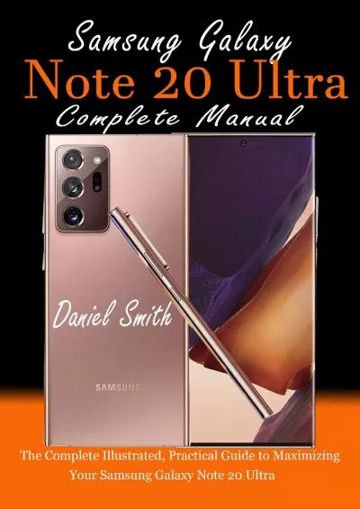 (BOOS)-Samsung Galaxy Note 20 Ultra Complete Manual The Complete Illustrated Practical Guide to Maximizing Your Samsung Galaxy Note 20 Ultra