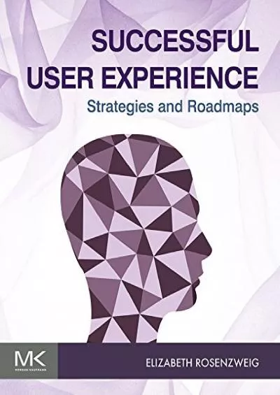 (EBOOK)-Successful User Experience Strategies and Roadmaps