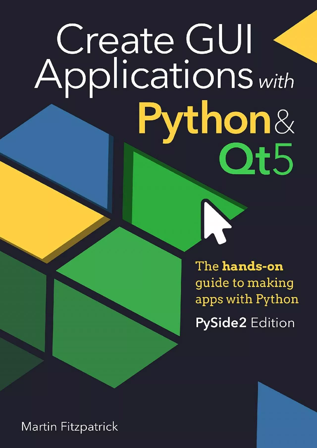 PDF-(BOOS)-Create GUI Applications with Python & Qt5 (PySide2 Edition) The hands-on guide