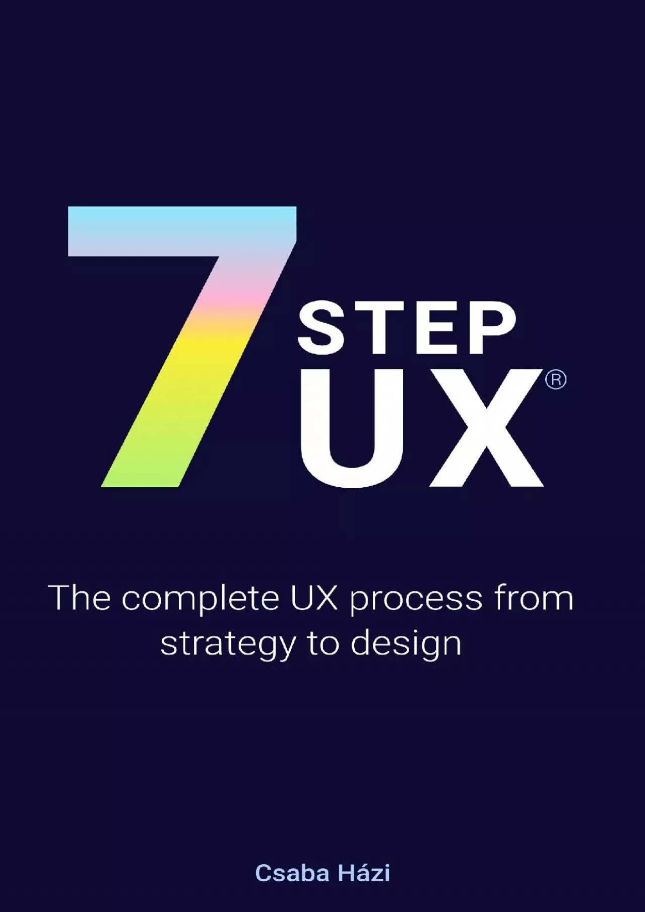 PDF-(BOOS)-7STEPUX® The complete UX process from strategy to design