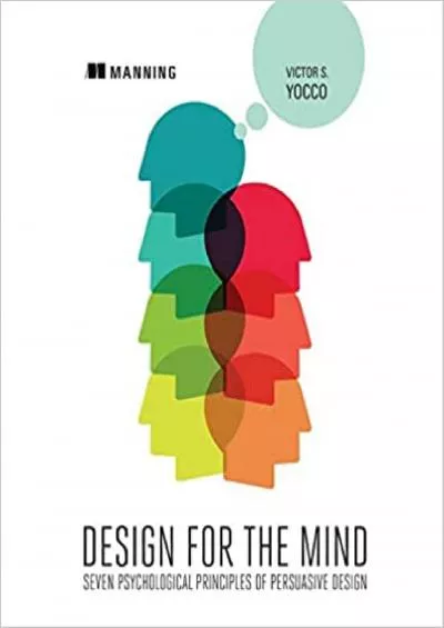 (EBOOK)-Design for the Mind Seven Psychological Principles of Persuasive Design