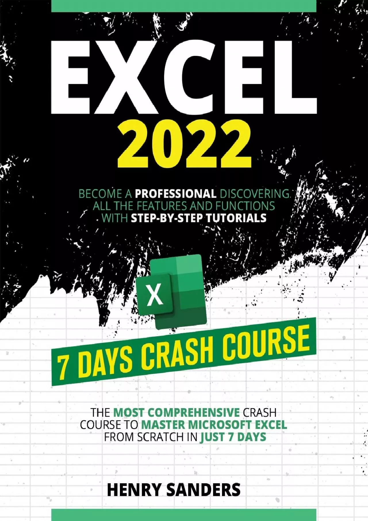 [READ]-EXCEL 2022: The Most Comprehensive Crash Course to Master Microsoft Excel from