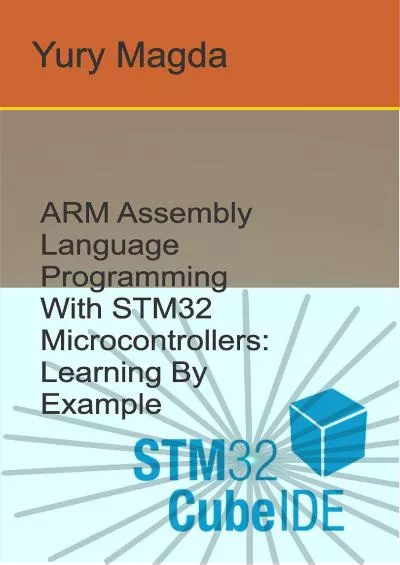 [FREE]-ARM Assembly Language Programming With STM32 Microcontrollers: Learning By Example