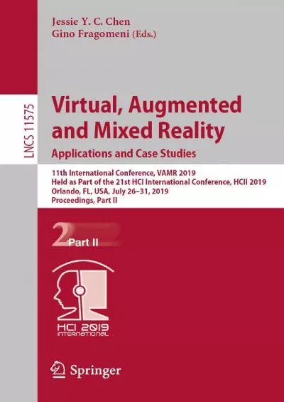 (BOOS)-Virtual Augmented and Mixed Reality Applications and Case Studies 11th International Conference VAMR 2019 Held as Part of the 21st HCI International  Notes in Computer Science Book 11575)