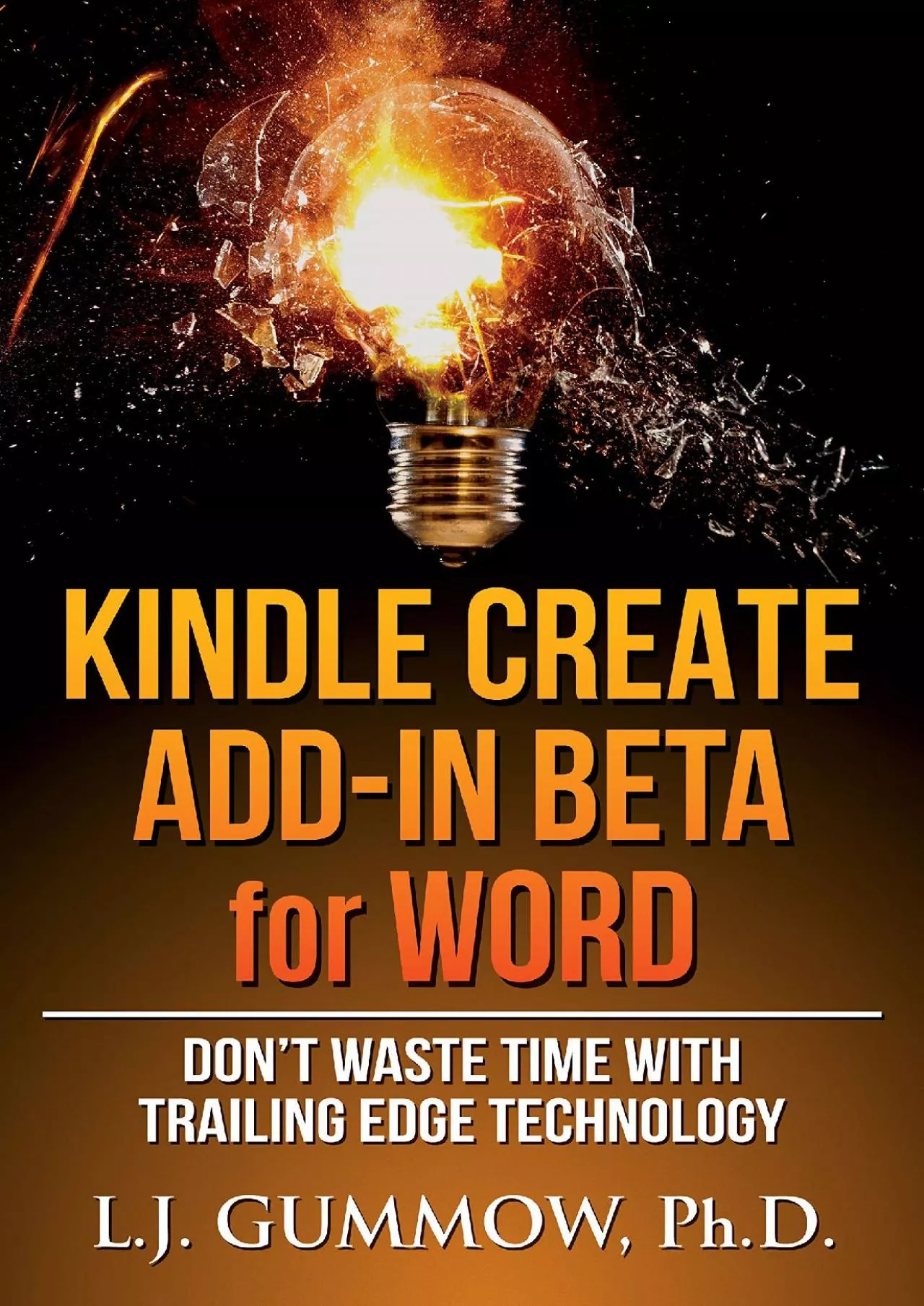 PDF-(BOOK)-Kindle Create Add-In Beta for Word Don\'t Waste Time with Trailing Edge Technology