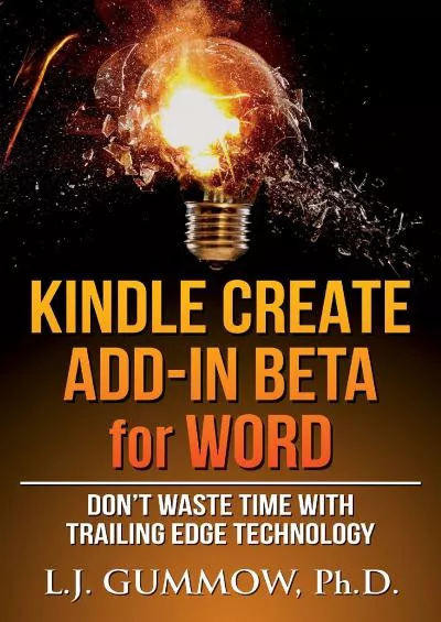 (BOOK)-Kindle Create Add-In Beta for Word Don\'t Waste Time with Trailing Edge Technology