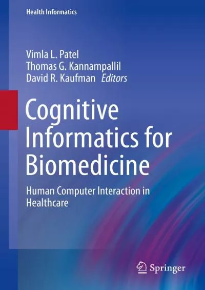 (DOWNLOAD)-Cognitive Informatics for Biomedicine Human Computer Interaction in Healthcare (Health Informatics)