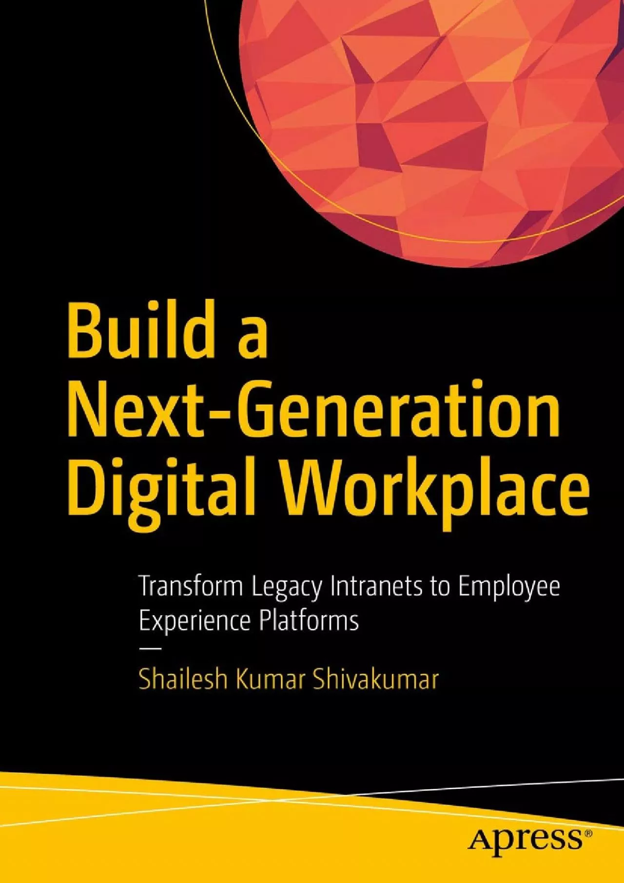 PDF-(BOOK)-Build a Next-Generation Digital Workplace Transform Legacy Intranets to Employee