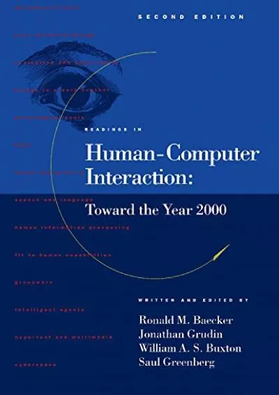 (READ)-Readings in Human-Computer Interaction Toward the Year 2000 (Interactive Technologies)
