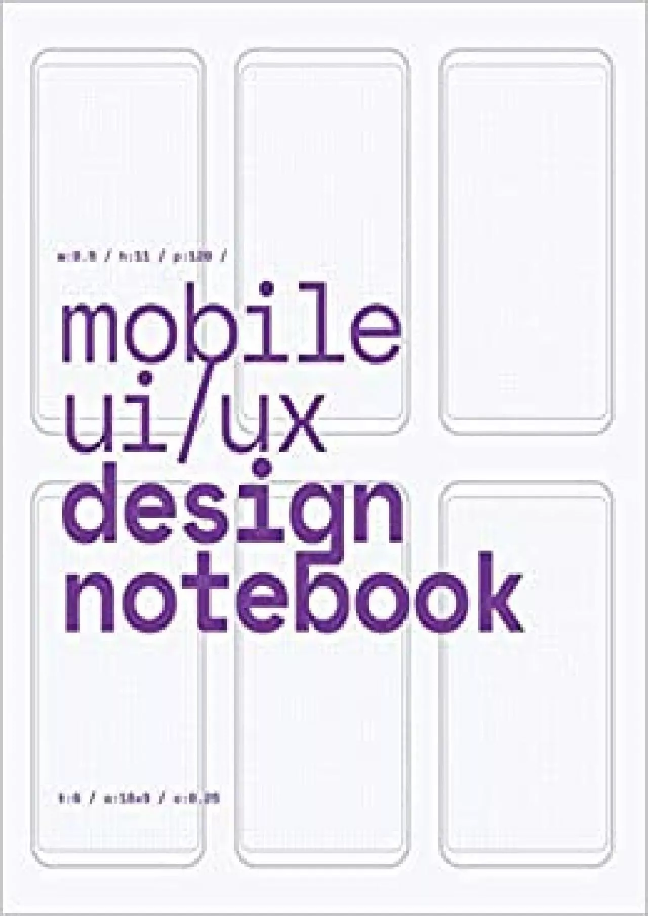 PDF-(EBOOK)-Mobile UI/UX Design Notebook (Purple on White) User Interface & User Experience