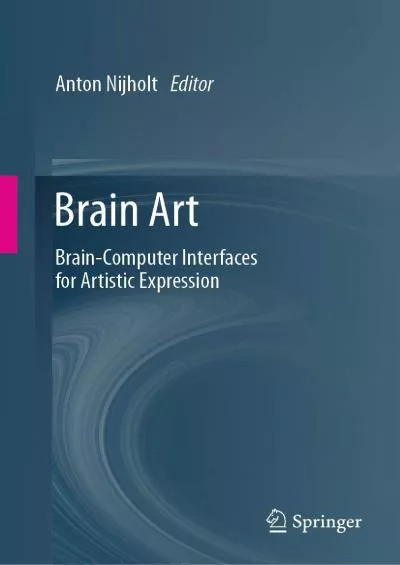 (BOOK)-Brain Art Brain-Computer Interfaces for Artistic Expression