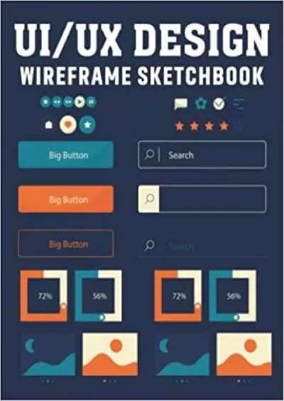 (BOOS)-UI/UX DESIGN WIREFRAME SKETCHBOOK Wireframes dummies Responsive Sketching Notebook For UI and UX Designers