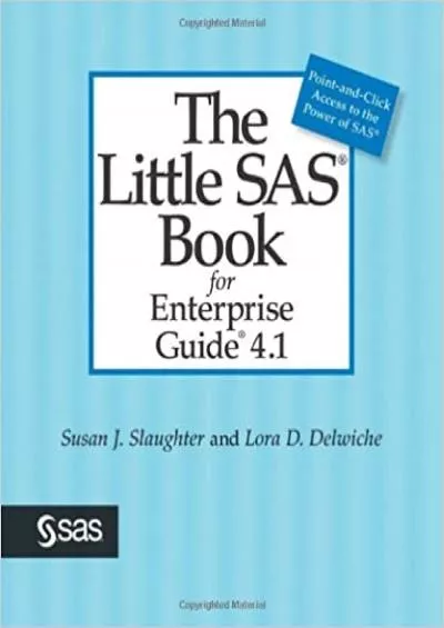 (READ)-The Little SAS Book for Enterprise Guide 41