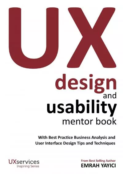(BOOK)-UX Design and Usability Mentor Book  With Best Practice Business Analysis and User