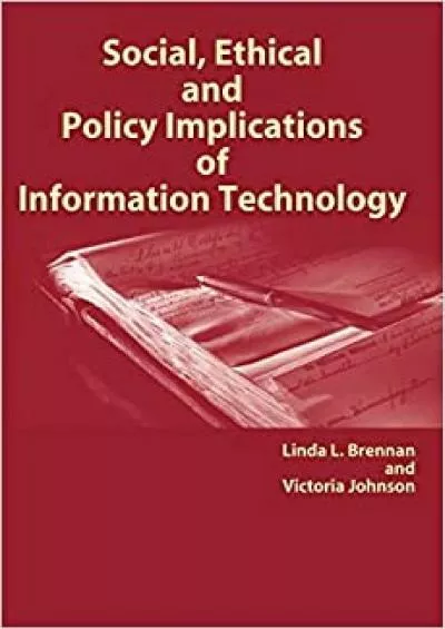 (DOWNLOAD)-Social Ethical and Policy Implications of Information Technology