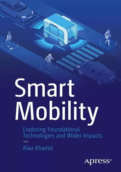 (BOOS)-Smart Mobility Exploring Foundational Technologies and Wider Impacts