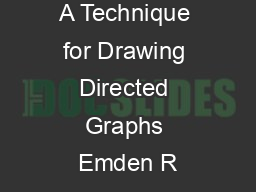 A Technique for Drawing Directed Graphs Emden R