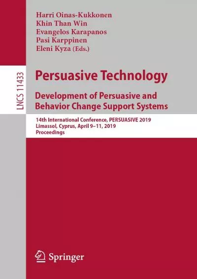 (BOOK)-Persuasive Technology Development of Persuasive and Behavior Change Support Systems 14th International Conference PERSUASIVE 2019 Limassol Cyprus  Notes in Computer Science Book 11433)