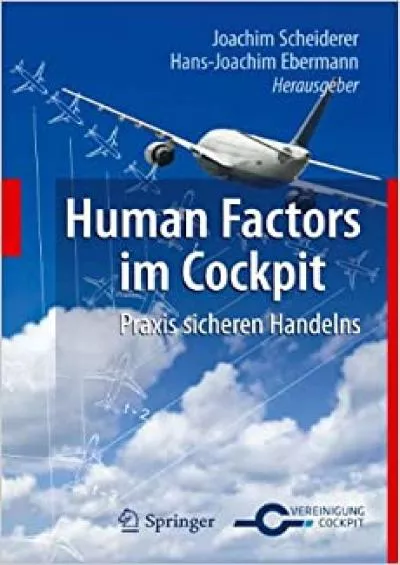 (READ)-Human Factors im Cockpit Praxis sicheren Handelns für Piloten (German Edition)
