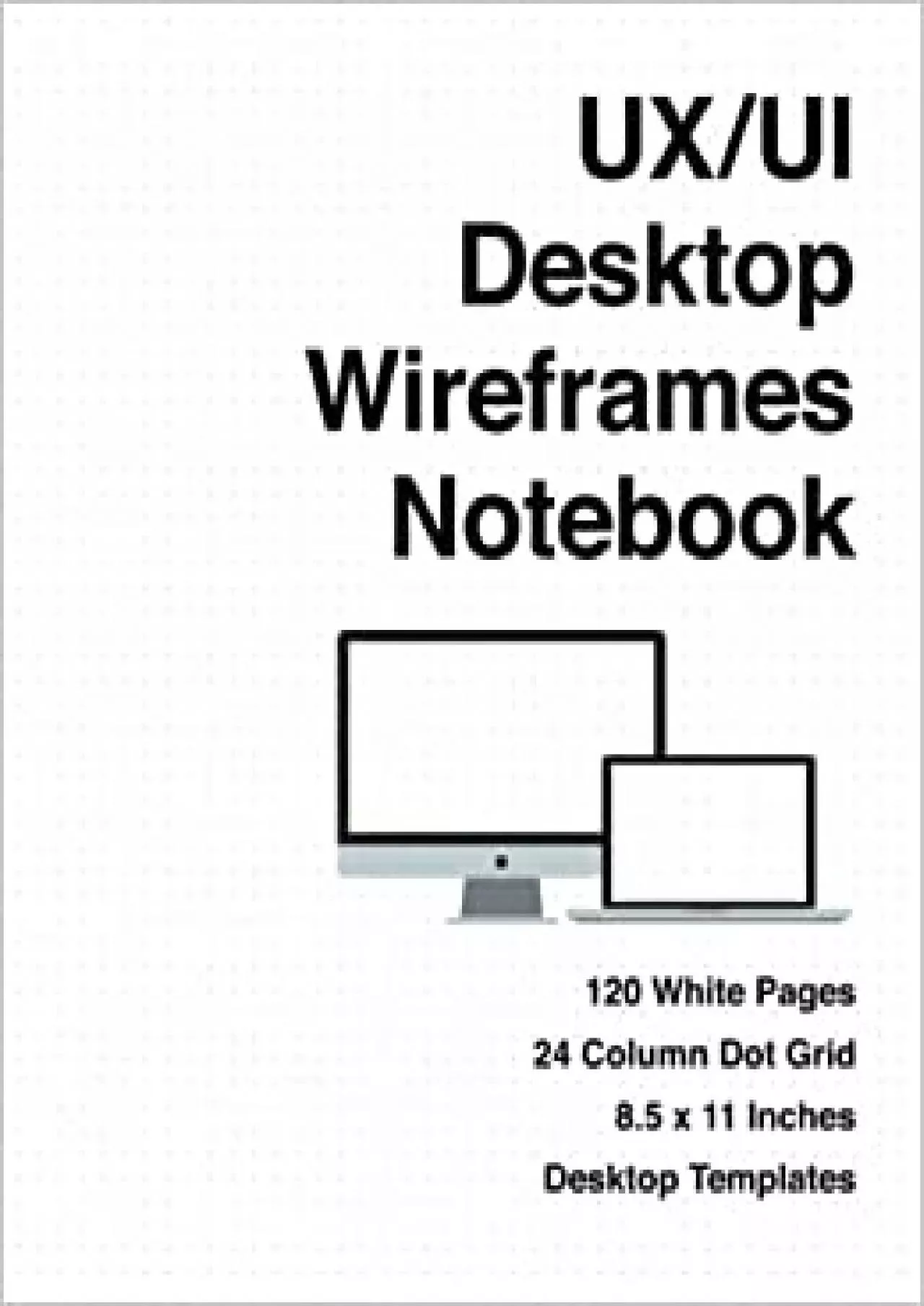 (BOOK)-UX/UI Desktop Wireframes Notebook UX/UI Wireframes Notebook UX/UI Design for Desktop