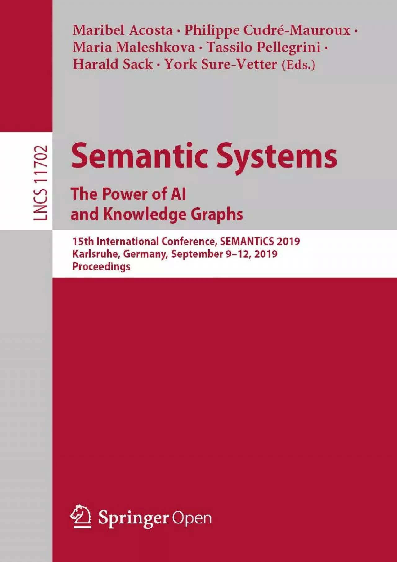 (DOWNLOAD)-Semantic Systems The Power of AI and Knowledge Graphs 15th International Conference