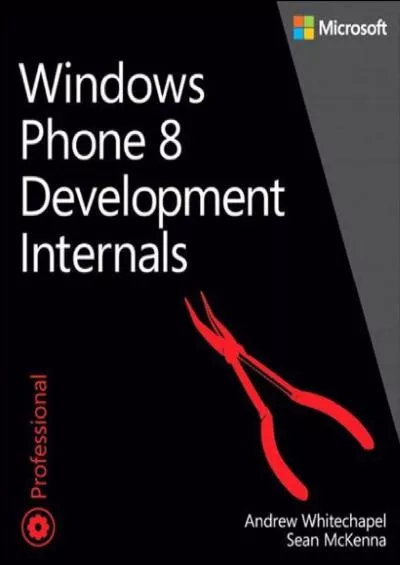 (DOWNLOAD)-Windows Phone 8 Development Internals (Developer Reference)