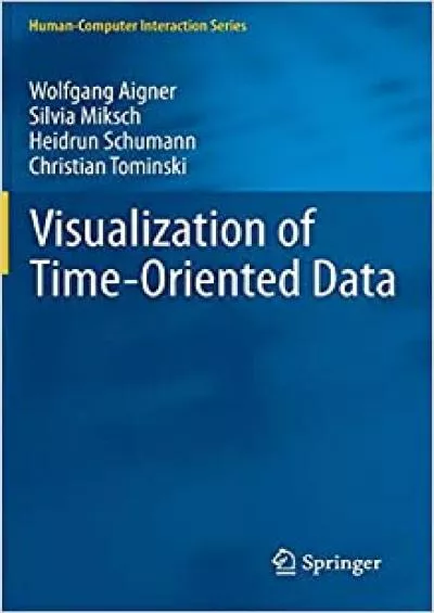 (READ)-Visualization of Time-Oriented Data (Human–Computer Interaction Series)