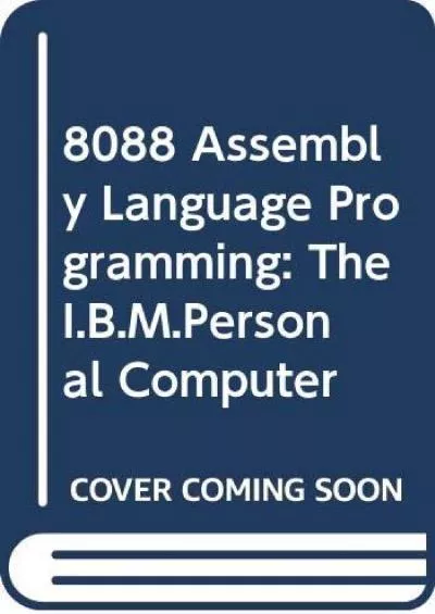 [FREE]-8088 Assembler Language Programming: The IBM PC