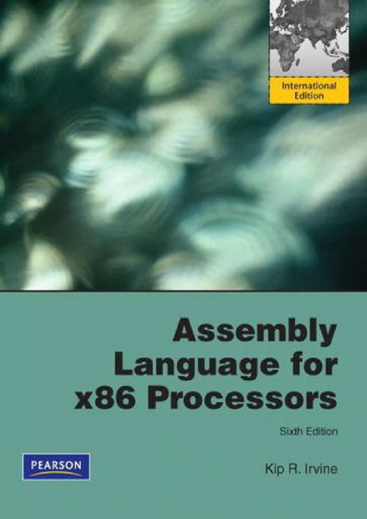 [READ]-Assembly Language for X86 Processors: International Version by Irvine, Kip R. (2010)