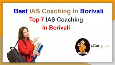 Best 7 IAS Coaching in Borivali
