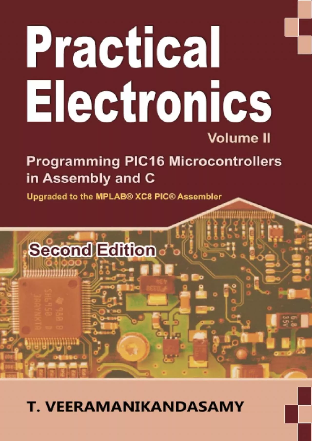 PDF-[READ]-Practical Electronics (Volume II): Programming PIC16 Microcontrollers in Assembly