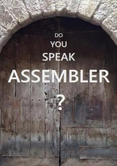 [READING BOOK]-Do You Speak Assembler?: IBM Assembler Language In Examples