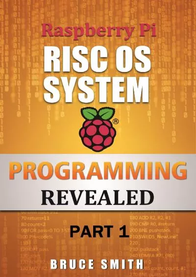 [READING BOOK]-Raspberry Pi RISC OS System Programming Revealed Part 1