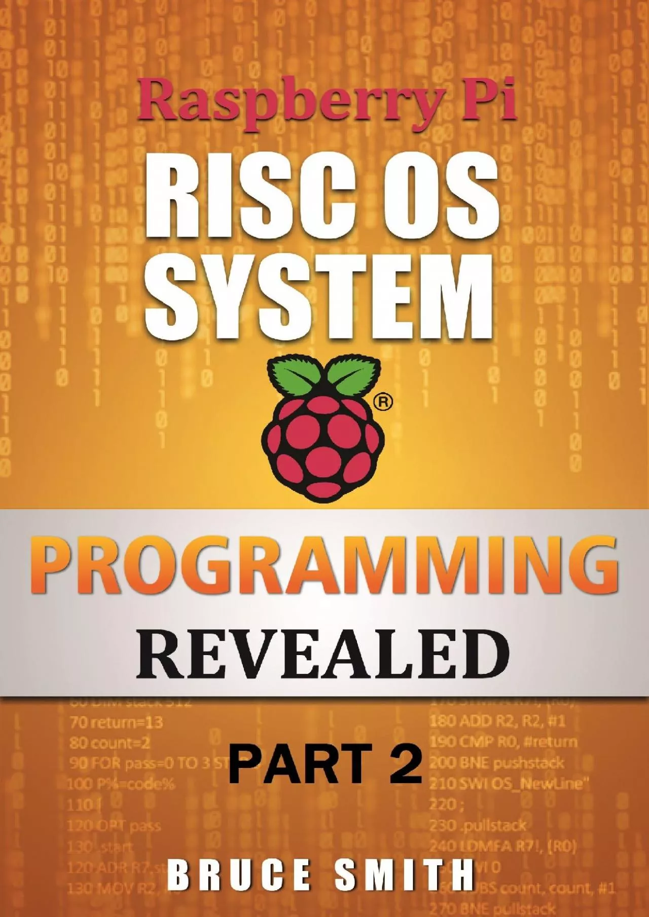 [READ]-Raspberry Pi RISC OS System Programming Revealed Part 2