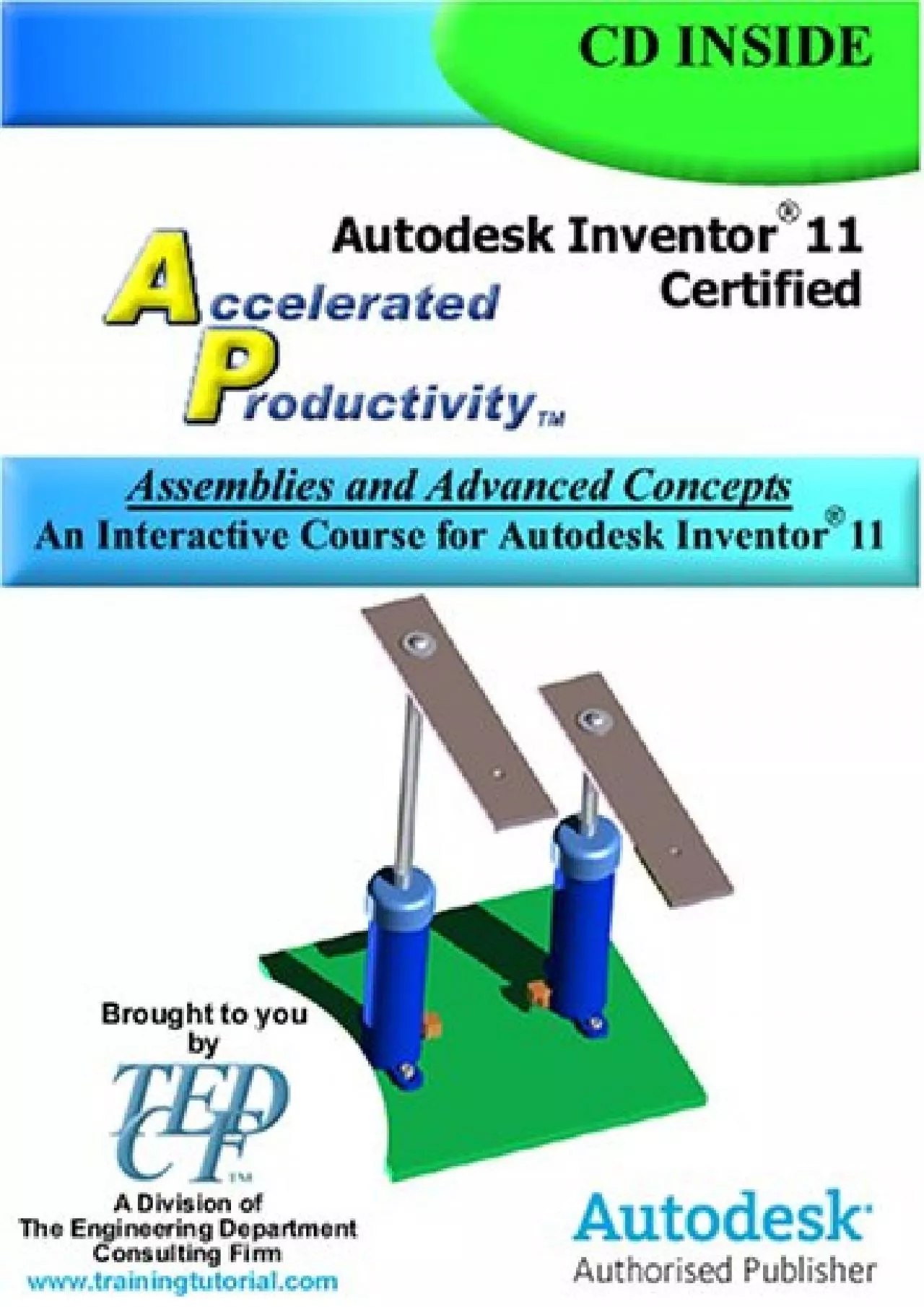 [eBOOK]-Autodesk Inventor 11 Accelerated Productivity: Assemblies and Advanced Concepts,