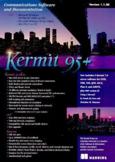 [eBOOK]-Kermit 95+: Communications Software for Windows 95/98/NT/2000/XP/Vista, Windows 7, and OS/2 (CD-ROM)