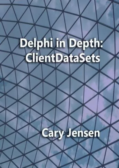 [PDF]-Delphi in Depth: ClientDataSets