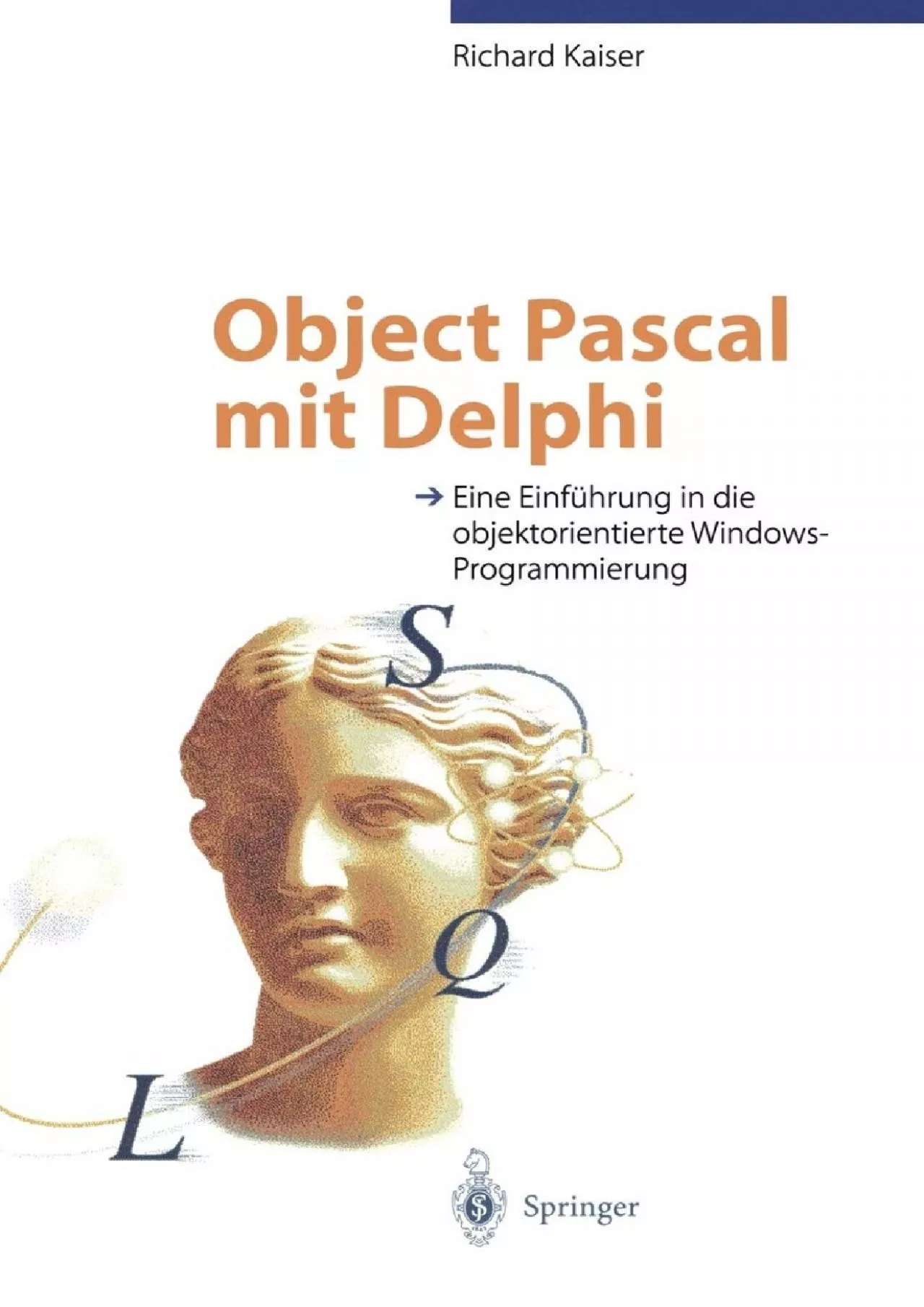 PDF-[FREE]-Object Pascal mit Delphi: Eine Einführung in die objektorientierte Windows-Programmierung